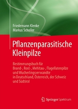 Pflanzenparasitische Kleinpilze -  Friedemann Klenke,  Markus Scholler