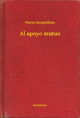 Al apoyo mutuo -  Pierre Kropotkine