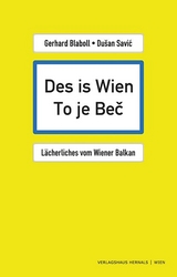 Des is Wien &ndash; To je Beč - Blaboll Gerhard, Du&scaron;an Savić