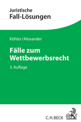 F&auml;lle zum Wettbewerbsrecht - Helmut K&ouml;hler, Christian Alexander
