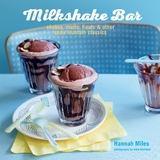 Milkshake Bar - Miles, Hannah