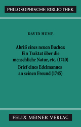 Abriss eines neuen Buches, betitelt: Ein Traktat &uuml;ber die menschliche Natur, etc. Brief eines Edelmannes an seinen Freund in Edinburgh - David Hume