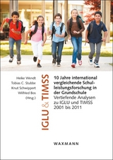 10 Jahre international vergleichende Schulleistungsforschung in der Grundschule - 