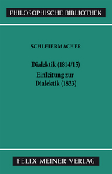 Dialektik (1814/15). Einleitung zur Dialektik (1833) - Friedrich Daniel Ernst Schleiermacher