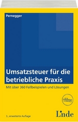 Umsatzsteuer f&uuml;r die betriebliche Praxis - Robert Pernegger