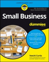 Small Business For Dummies – Australia & New Zealand - Curtis, Veechi