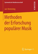 Methoden der Erforschung popul&auml;rer Musik - Jan Hemming
