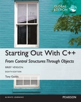 Starting Out with C++ from Control Structures through Objects, Brief Version, Global Edition - Gaddis, Tony