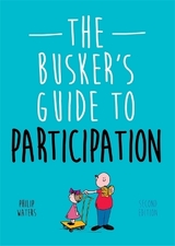 The Busker's Guide to Participation, Second Edition - Waters, Philip
