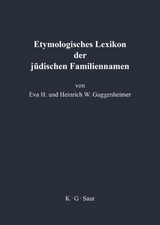 Etymologisches Lexikon der j&uuml;dischen Familiennamen - Eva Guggenheimer, Heinrich Guggenheimer