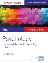 AQA Psychology Student Guide 3: Issues and debates in psychology; options - Marshall, Molly