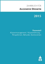 Jahrbuch f&uuml;r Allgemeine Didaktik 2015 - 