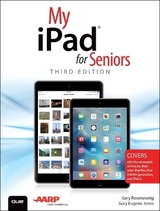 My iPad for Seniors (Covers iOS 9 for iPad Pro, all models of iPad Air and iPad mini, iPad 3rd/4th generation, and iPad 2) - Rosenzweig, Gary; Jones, Gary Eugene
