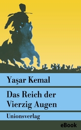 Das Reich der Vierzig Augen - Yaşar Kemal