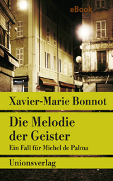 Die Melodie der Geister - Xavier-Marie Bonnot
