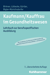 Kaufmann/Kauffrau im Gesundheitswesen - Barbara Birkner, Henner L&uuml;ttecke, Jochen G&uuml;rtler, Hedwig Bigler-M&uuml;nichsdorfer