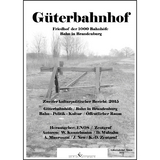 G&uuml;terbahnhof - Friedhof der 1000 Bahnh&ouml;fe - Klaus-Dieter Zentgraf