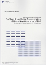 The Uber-Driver Digital Transformation - B2B the Next Generation of B2C - Klaus-Ulrich Remmerbach, Alexander R&ouml;llig