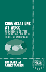 Conversations at Work - Tim Baker, Aubrey Warren