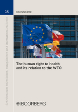 The human right to health and its relation to the WTO - Gabriel Alexander Baumstark