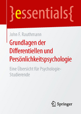 Grundlagen der Differentiellen und Persönlichkeitspsychologie - John F. Rauthmann