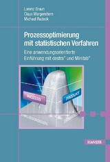 Prozessoptimierung mit statistischen Verfahren -  Lorenz Braun,  Claus Morgenstern,  Michael Radeck