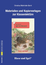 Begleitmaterial: Igel zu Besuch - Mahrhofer-Bernt, Christina