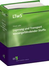 Lagerung und Transport wassergef&auml;hrdender Stoffe - Einzelbezug - Ernst-W. Diesel, Hans-Peter L&uuml;hr