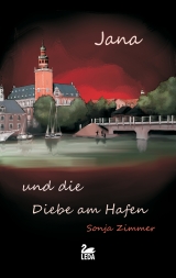 Jana und die Diebe am Hafen - Sonja Zimmer