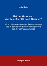 Hat der Grundsatz der Kampfparit&auml;t noch Bestand? - Lydia Kleist