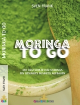 Moringa to Go - Sven Frank