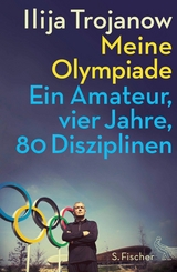 Meine Olympiade - Ilija Trojanow