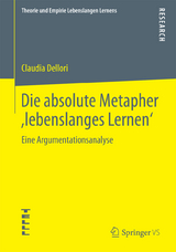 Die absolute Metapher ,lebenslanges Lernen&lsquo; - Claudia Dellori
