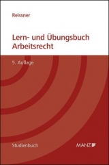 Lern- und &Uuml;bungsbuch Arbeitsrecht - Gert P Reissner