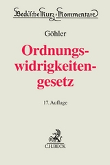 Gesetz &uuml;ber Ordnungswidrigkeiten - Erich G&ouml;hler, Franz G&uuml;rtler, Helmut Seitz, Martin Bauer