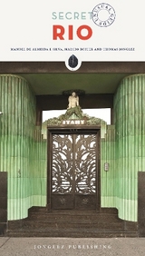 Secret Rio Guide - Manoel Almeida E Silva