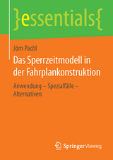 Das Sperrzeitmodell in der Fahrplankonstruktion - J&ouml;rn Pachl