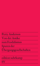 Von der Antike zum Feudalismus - Perry Anderson