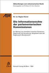 Die Informationsrechte der parlamentarischen Kommissionen - Regina Kiener