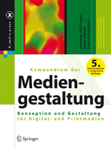 Kompendium der Mediengestaltung - Joachim B&ouml;hringer, Peter B&uuml;hler, Patrick Schlaich
