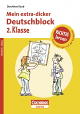 RICHTIG lernen - Mein extra-dicker Deutschblock 2. Klasse - 