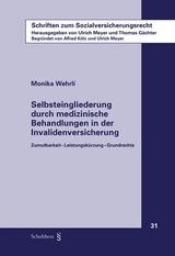 Selbsteingliederung durch medizinische Behandlungen in der Invalidenversicherung - Monika Wehrli