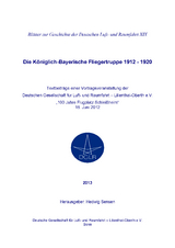 Die Königlich-Bayerische Fliegertruppe 1912-1920 - 
