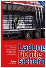 Ladung richtig sichern - Ehringer, Sigurd; Köbl, Rainer