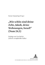 &laquo;Wie sch&ouml;n sind deine Zelte, Jakob, deine Wohnungen, Israel!&raquo; (Num 24,5) - 