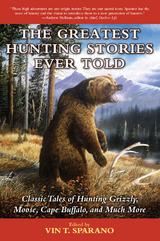 Greatest Hunting Stories Ever Told - 