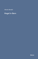 Hegel in Bern - Martin Bondeli