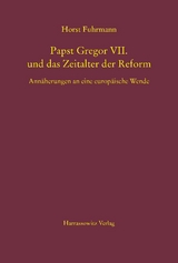 Papst Gregor VII. und das Zeitalter der Reform - Horst Fuhrmann