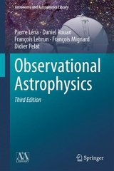 Observational Astrophysics - Pierre L&eacute;na, Daniel Rouan, Fran&ccedil;ois Lebrun, Fran&ccedil;ois Mignard, Didier Pelat