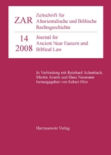 Zeitschrift f&uuml;r Altorientalische und Biblische Rechtsgeschichte 14 (2008) - 